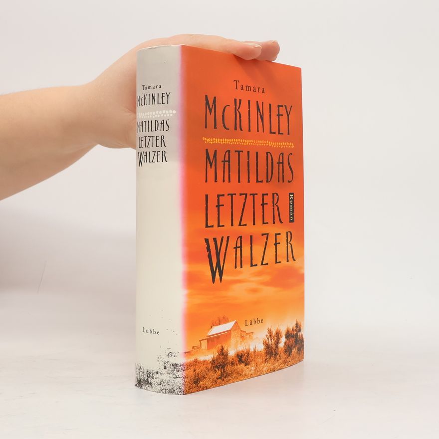 Tamara McKinley Matildas letzter Walzer