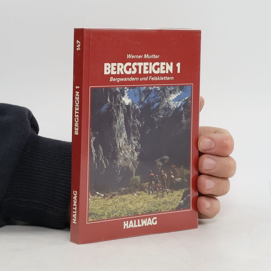 Werner Munter Bergwandern und Felsklettern