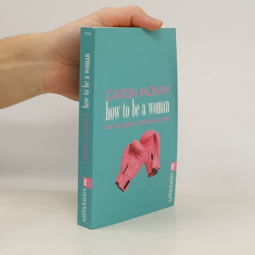 Caitlin Moran How to be a woman