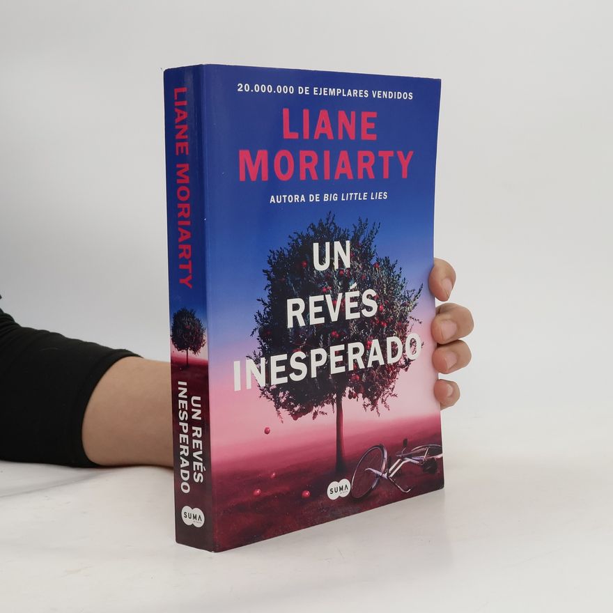 Liane Moriarty Un Revés Inesperado / Apples Never Fall