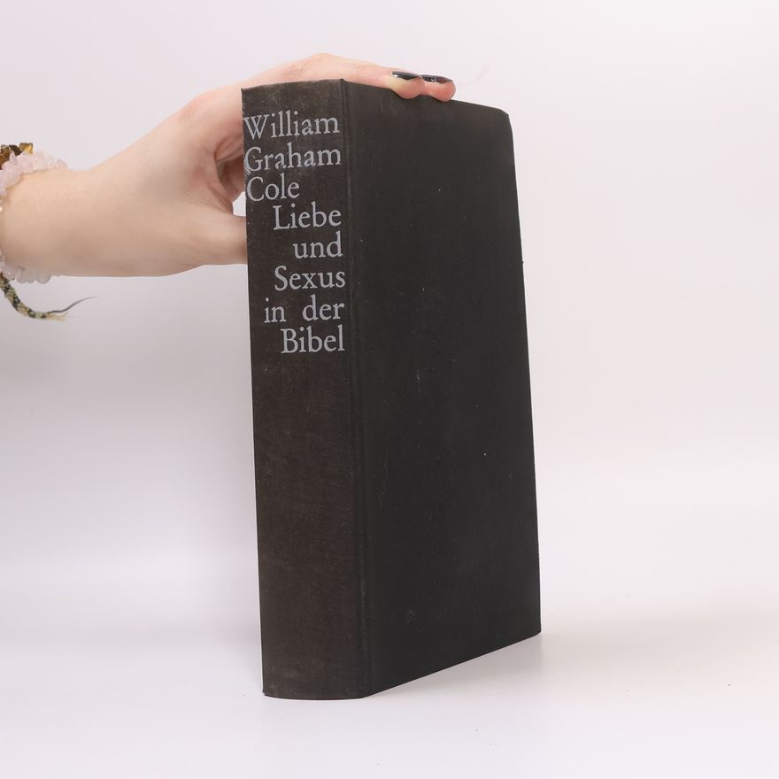 William G. Cole Liebe und Sexus in der Bibel