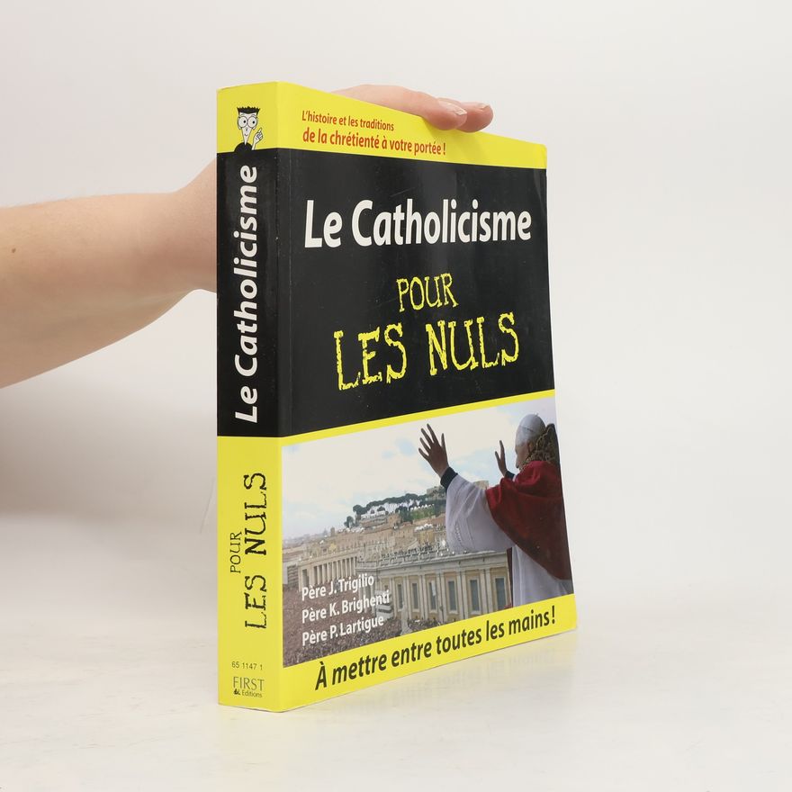 P. Lartigue Le Catholicisme pour les Nuls (French Edition)