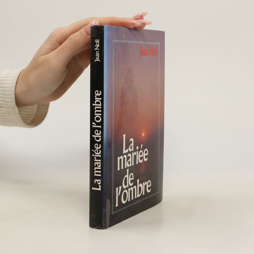 Jean Noli La mariée de l'ombre