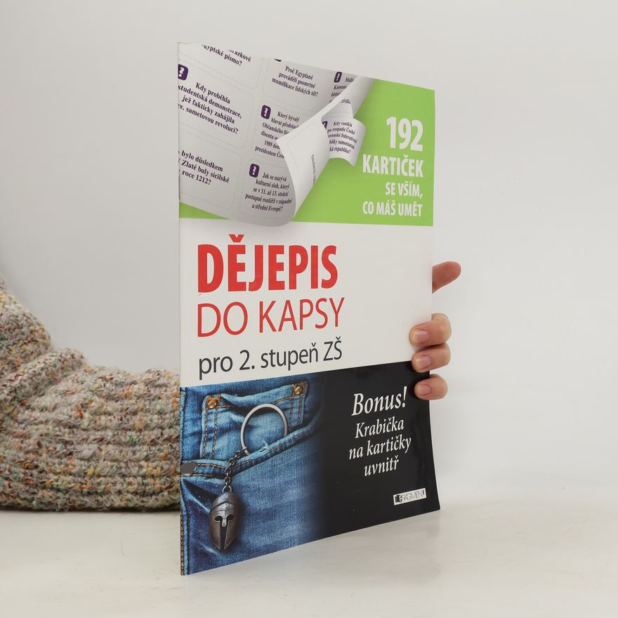 Milan Hes Dějepis do kapsy pro : 2. stupeň ZŠ : 192 kartiček se vším, co máš umět