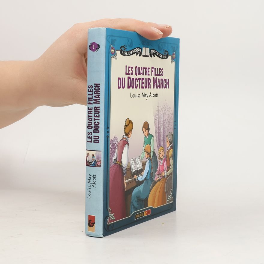 Louisa May Alcott Les Quatre Filles du Docteur March