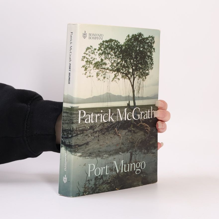 Patrick McGrath Port Mungo