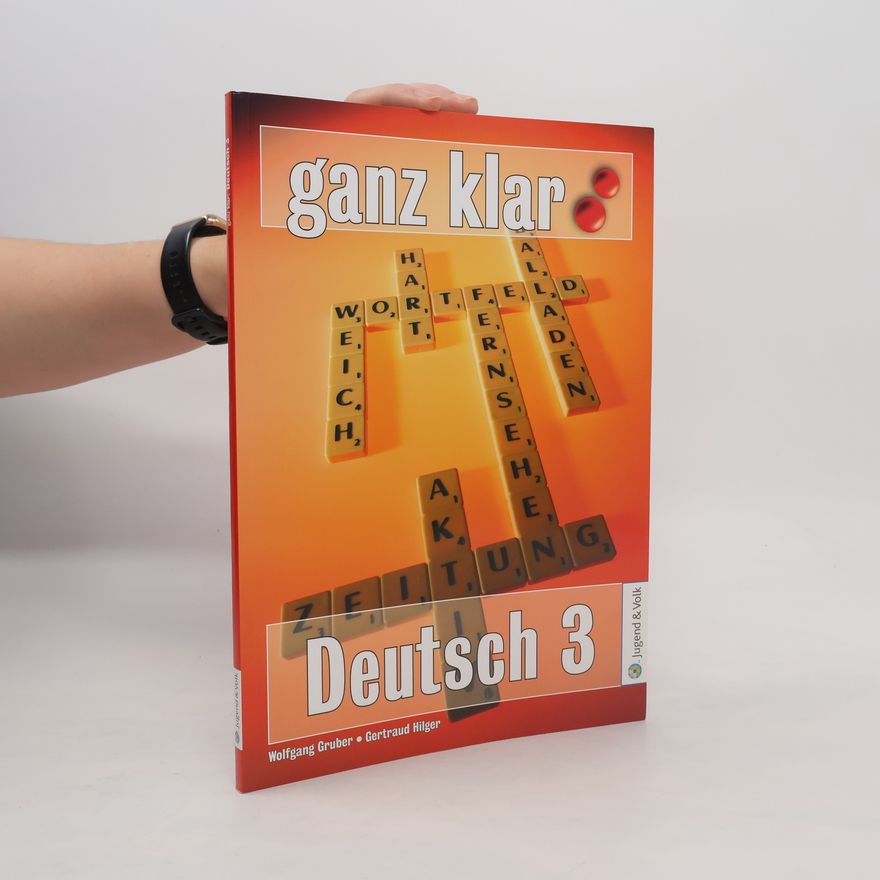 Gertraud Hilger Ganz klar - 3: Deutsch [Arbeitsbuch]