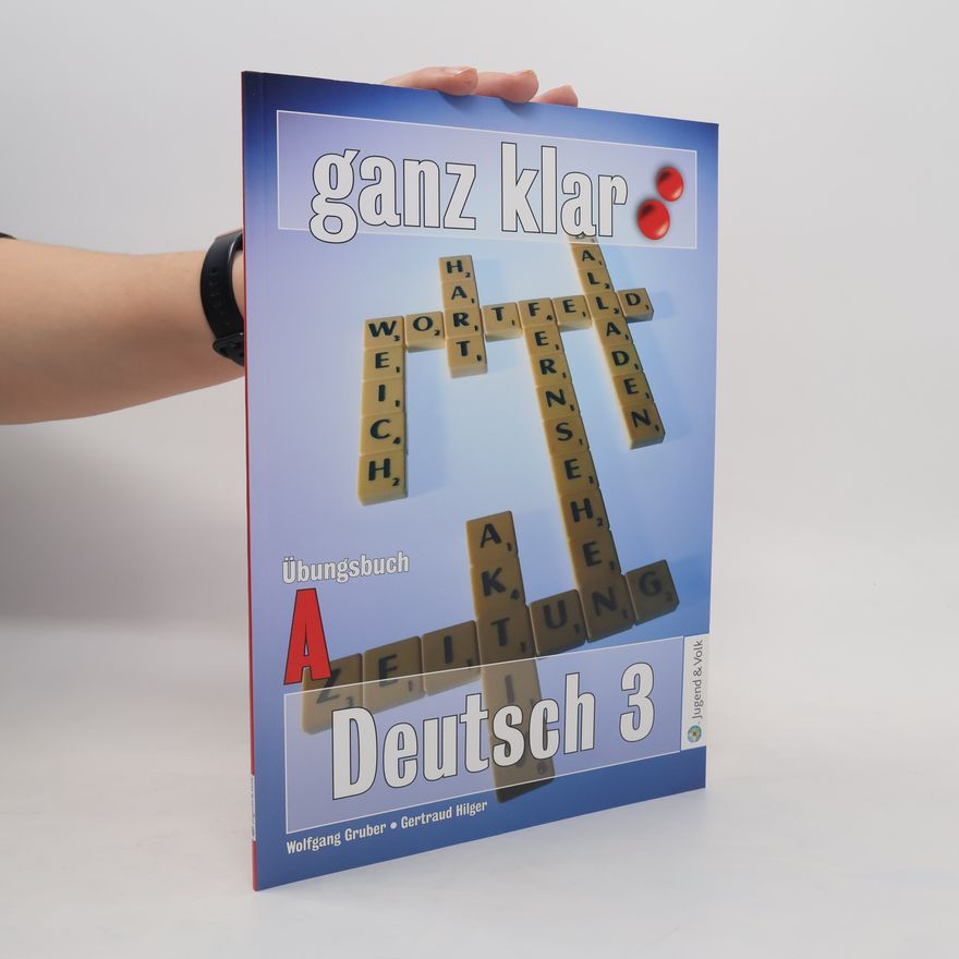 Gertraud Hilger Ganz klar: Deutsch. 3