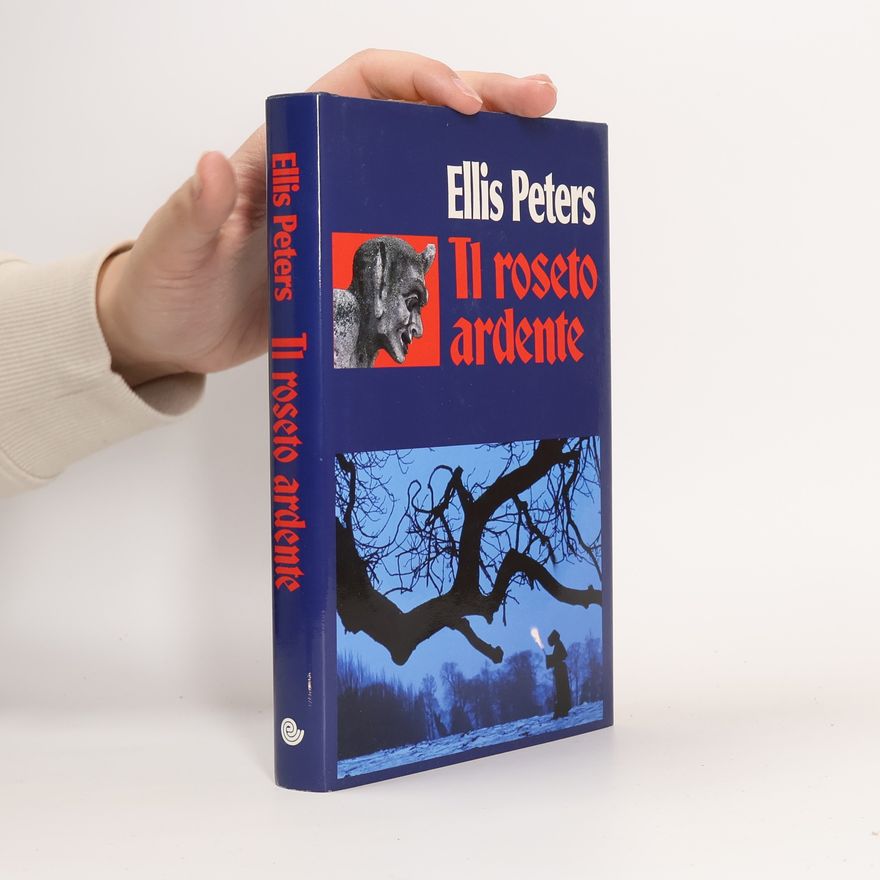 Edith Pargeter Il roseto ardente