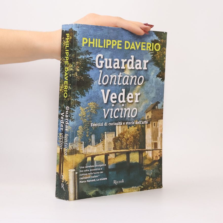 Philippe Daverio Guardar lontano Veder vicino