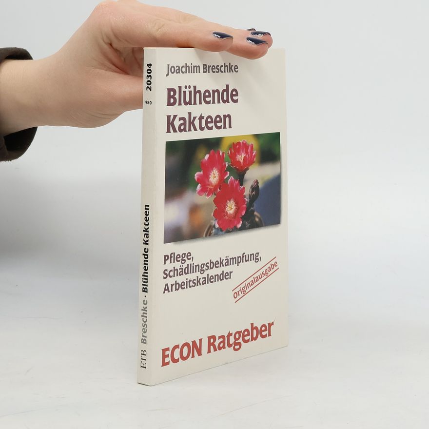 Joachim Breschke Blühende Kakteen