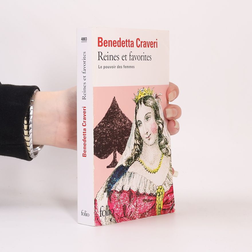 Benedetta Craveri Reines Et Favorites