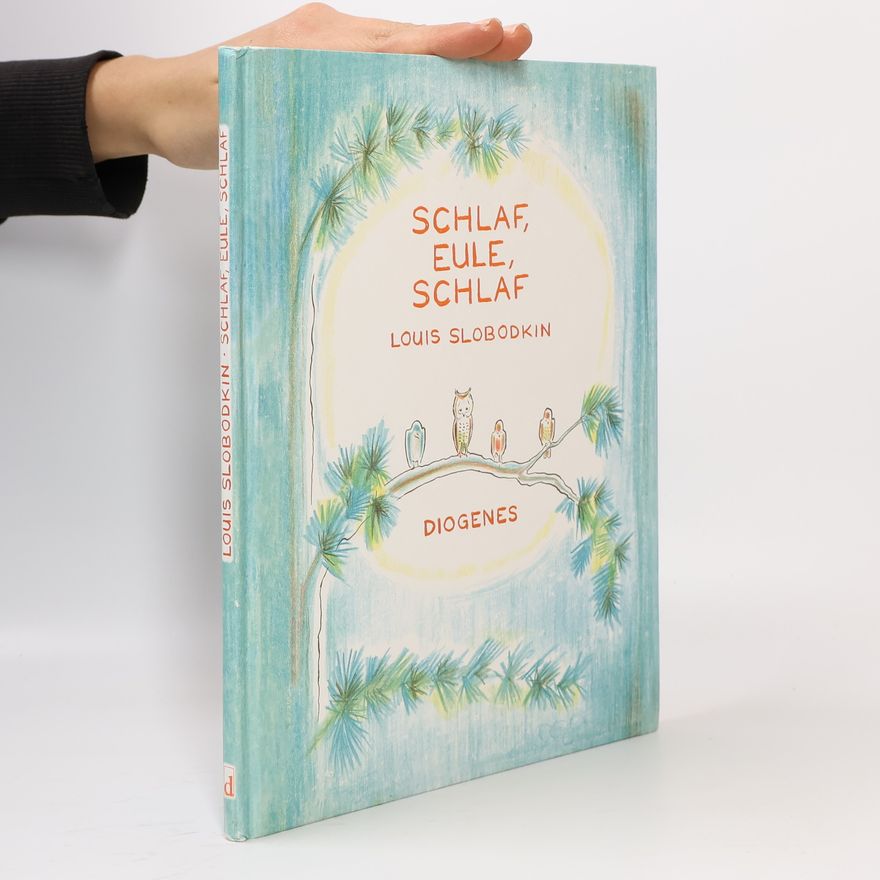 Louis Slobodkin Schlaf, Eule, schlaf