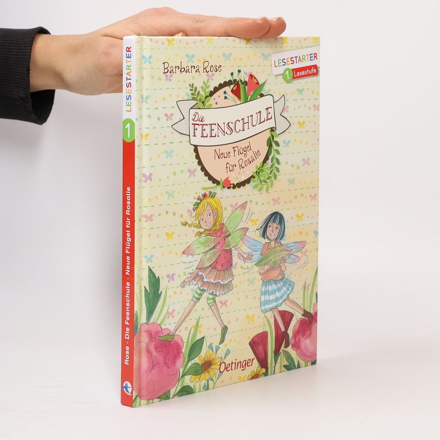 Barbara Rose Die Feenschule - neue Flügel für Rosalie