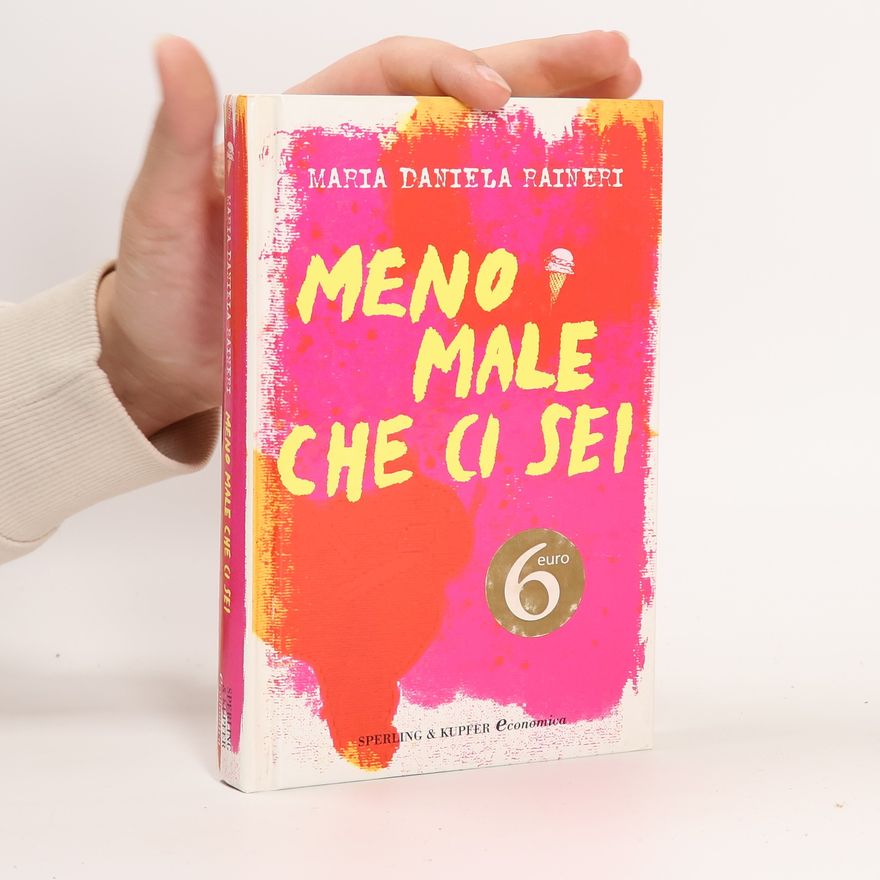 Maria Daniela Raineri Meno male che ci sei