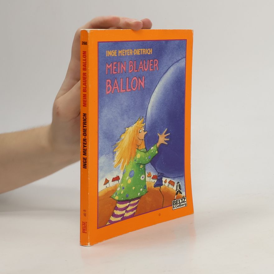 Inge Meyer-Dietrich Mein blauer Ballon