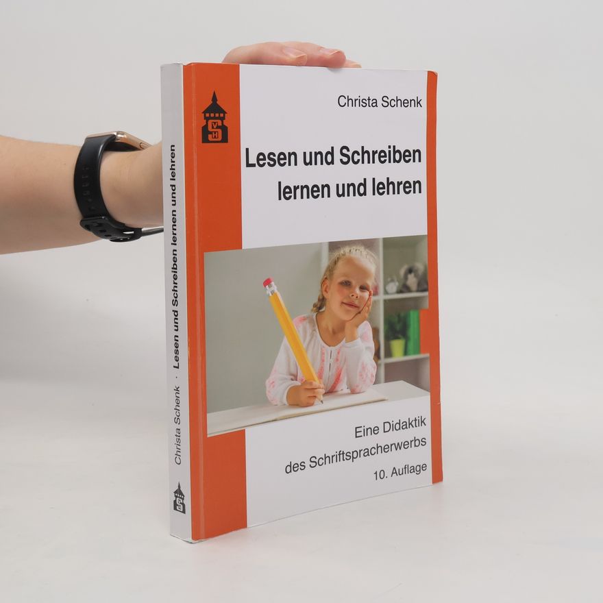 Christa Schenk Lesen und Schreiben lernen und lehren