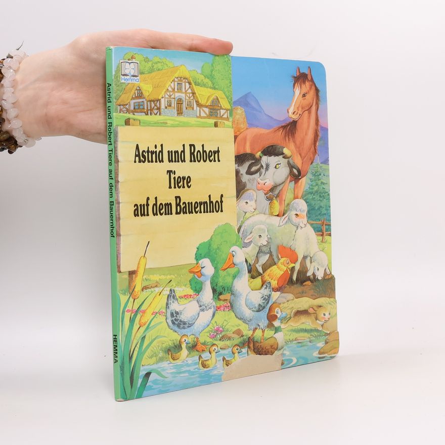 Various authors Astrid und Robert Tiere auf dem Bauernhof