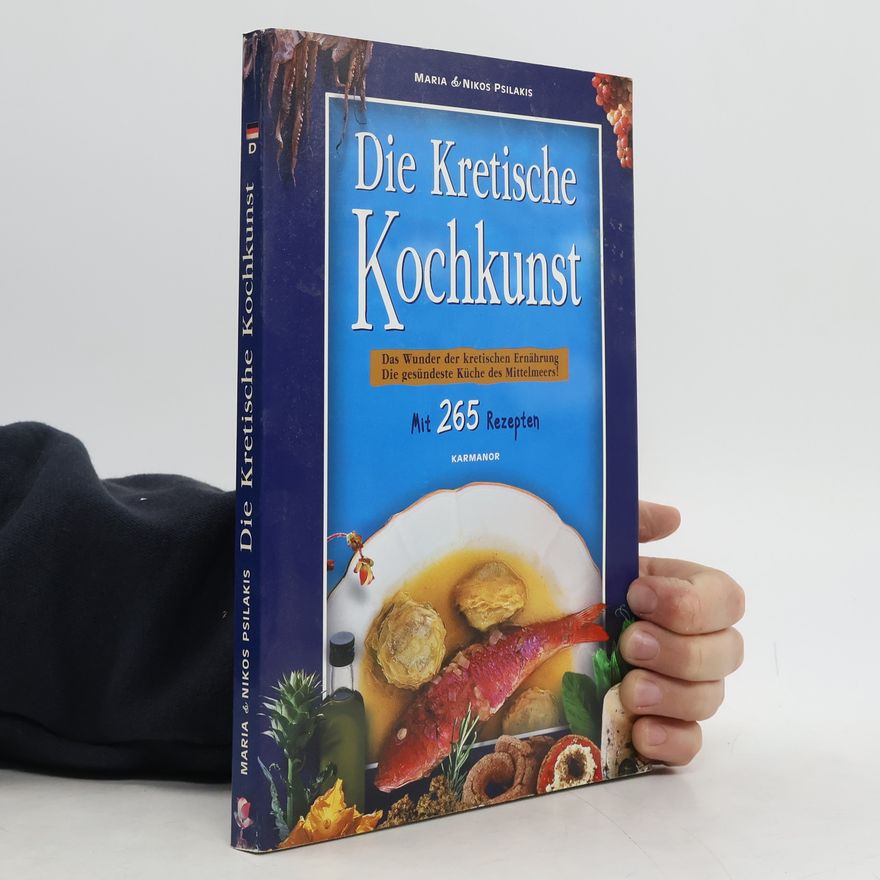 Nikos Psilakis Die kretische Kochkunst