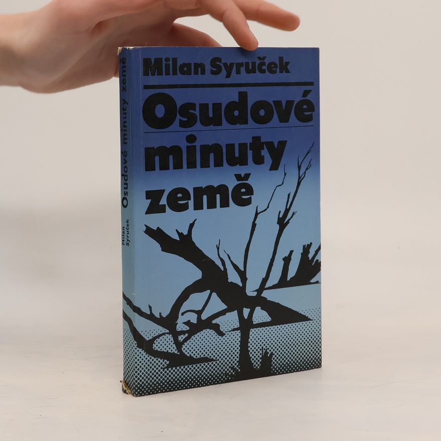Milan Syruček Osudové minuty země