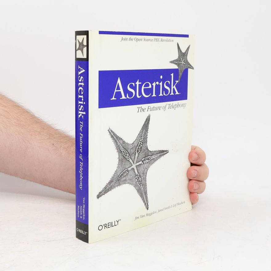 Jared Smith Asterisk: The Future of Telephony