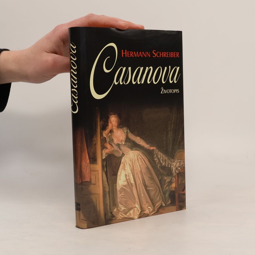 Hermann Schreiber Casanova : životopis
