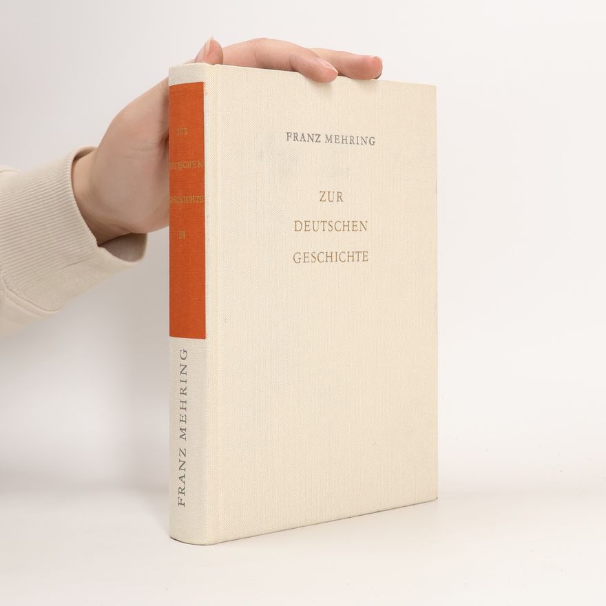 Franz Mehring Zur deutschen Geschichte