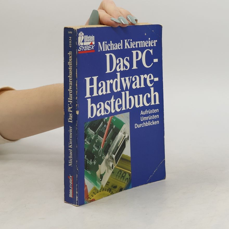Michael Kiermeier Hardware-Bastelbuch