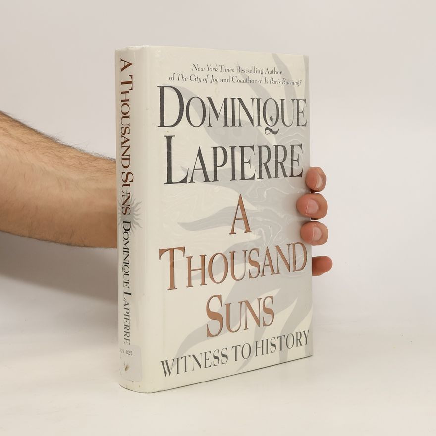 Dominique Lapierre A Thousand Suns