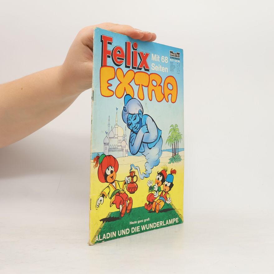 Kolektiv autorů Felix Extra. Aladin und die Wunderlampe