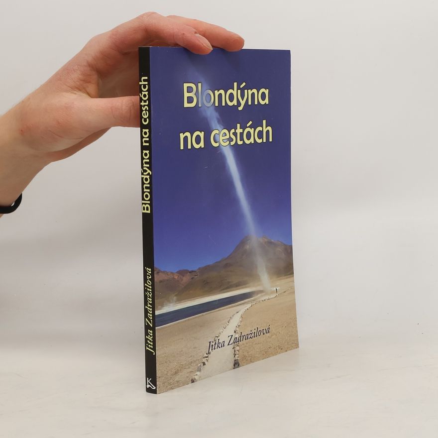 Jitka Zadražilová Blondýna na cestách