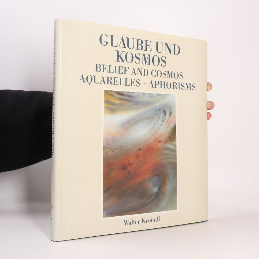 Walter Kreindl Glaube und Kosmos