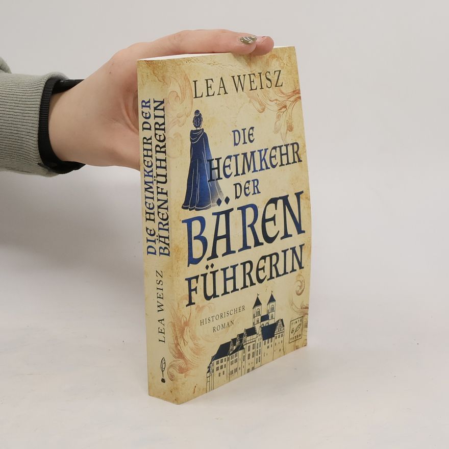 Lea Weisz Die Heimkehr der Bärenführerin