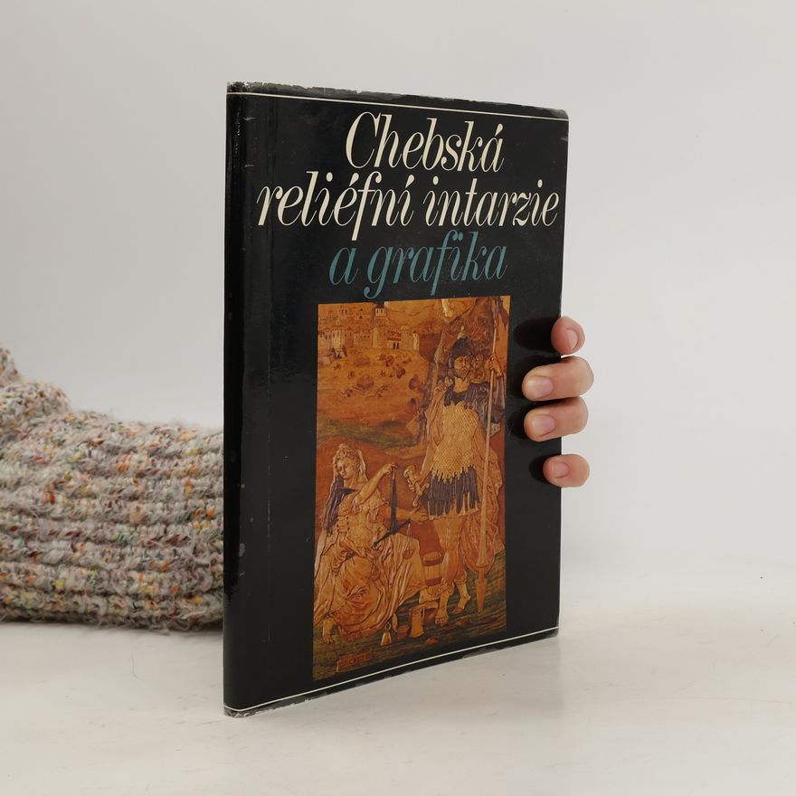Various authors Chebská reliéfní intarzie a grafika