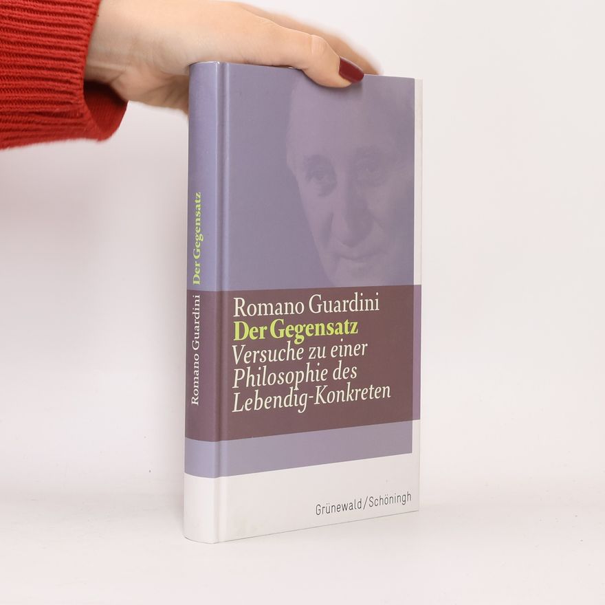 Romano Guardini Der Gegensatz