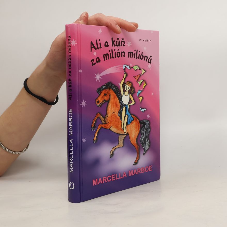 Helga Hrabincová Ali a kůň za milión miliónů