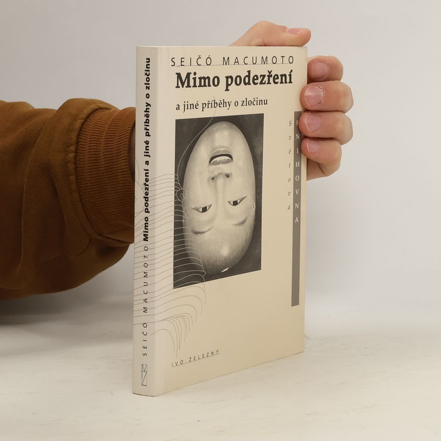 Seichō Matsumoto Mimo podezření a jiné příběhy o zločinu