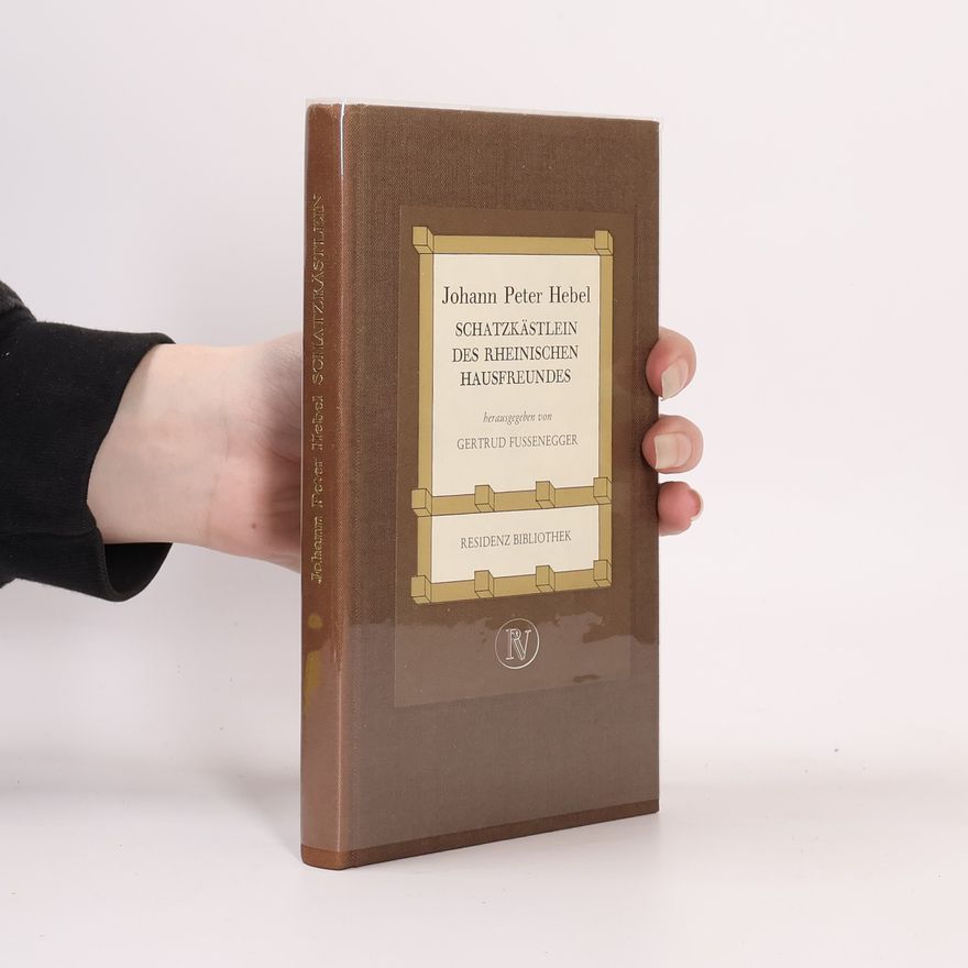 Johann Peter Hebel Aus dem Schatzkästlein des Rheinischen Hausfreunds