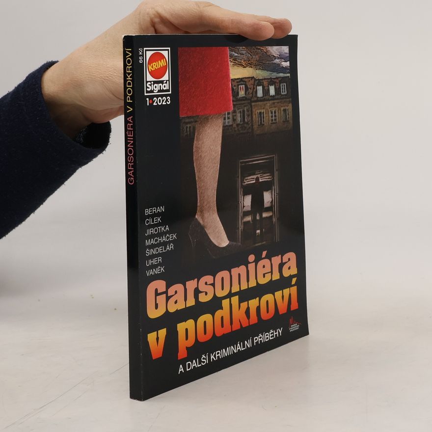 Collectif d'auteurs Garsoniéra v podkroví a další kriminální příběhy