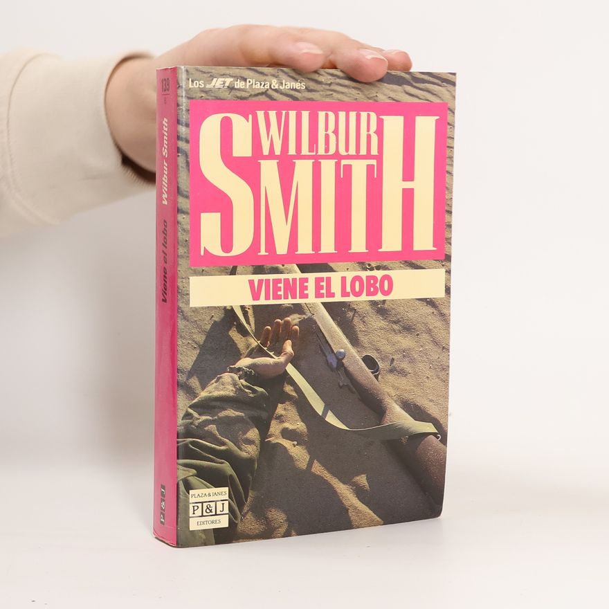 Wilbur Smith Viene el lobo