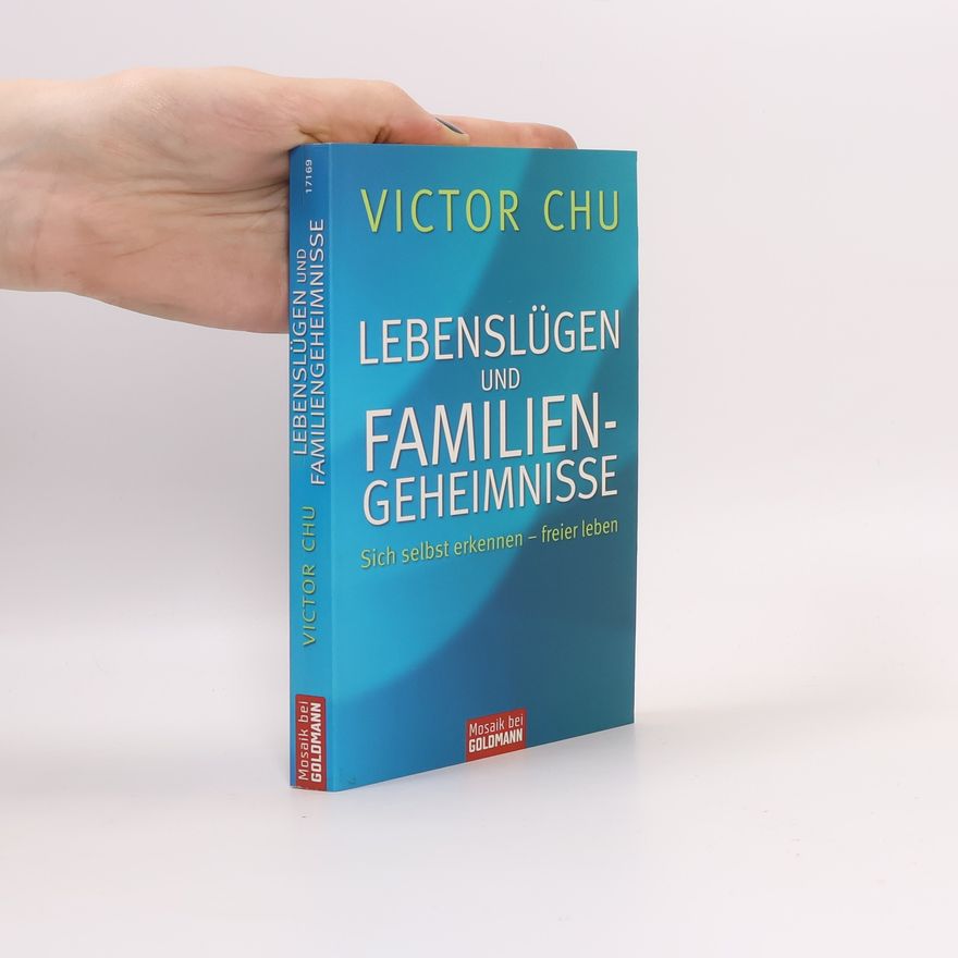 Victor Chu Lebenslügen und Familiengeheimnisse