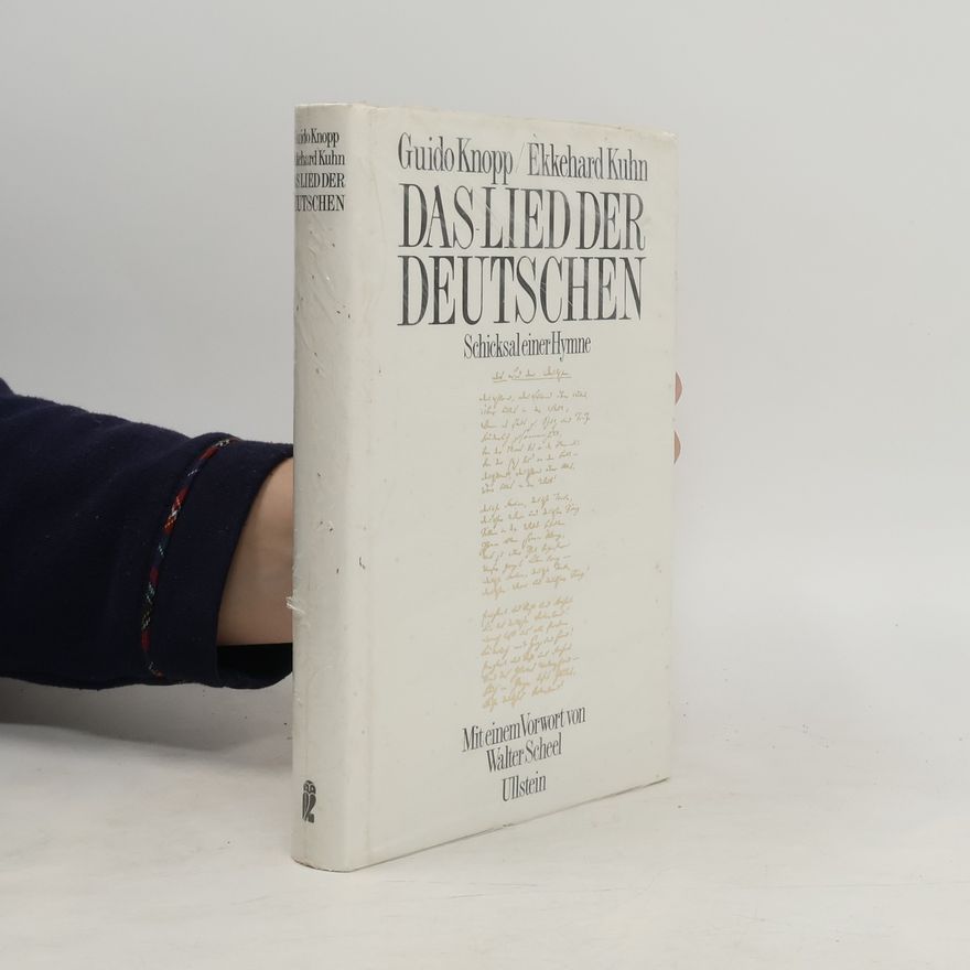 Guido Friedrich Knopp Das Lied der Deutschen