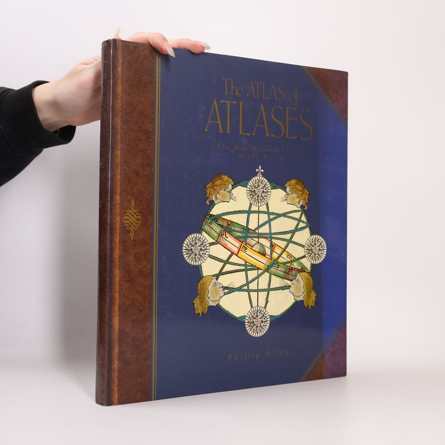 Phillip Allen The Atlas of Atlases