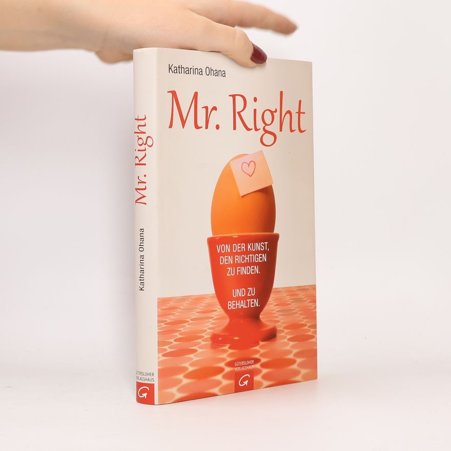 Katharina Ohana Mr. Right