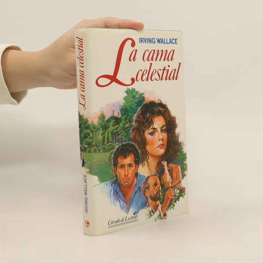Irving Wallace La Cama Celestial