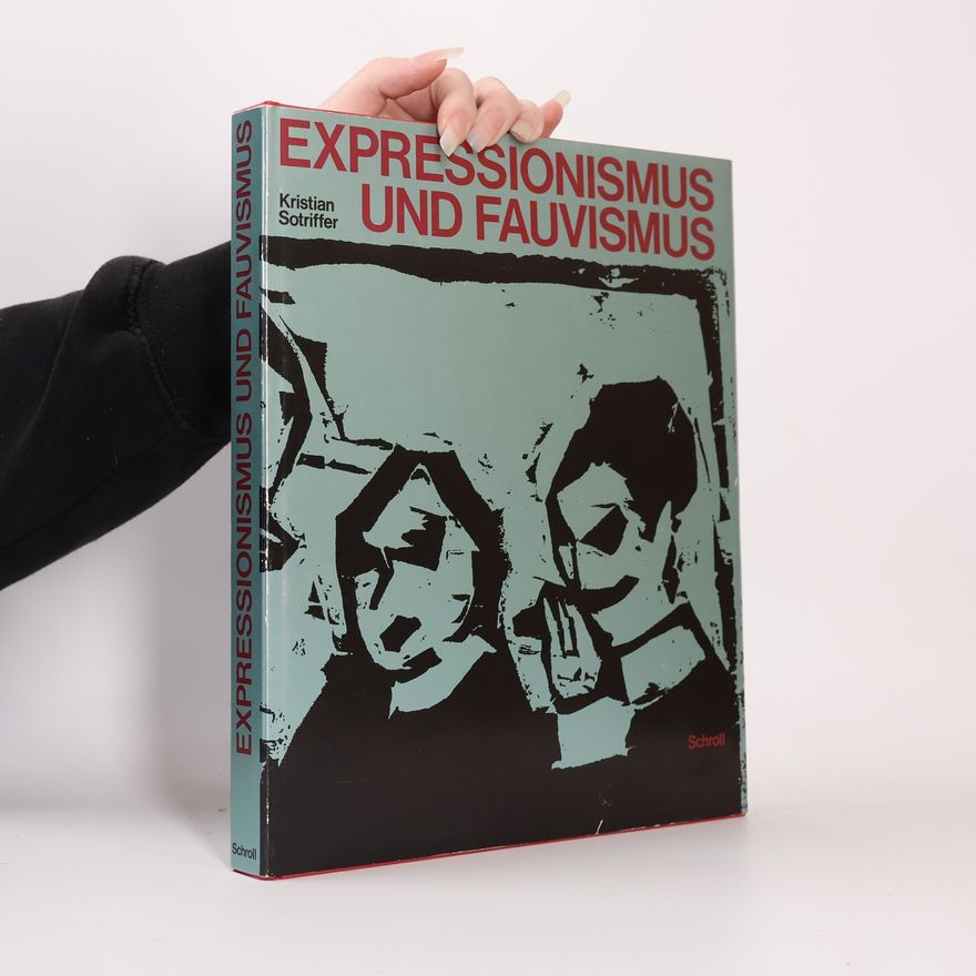Kristian Sotriffer Expressionismus und Fauvismus