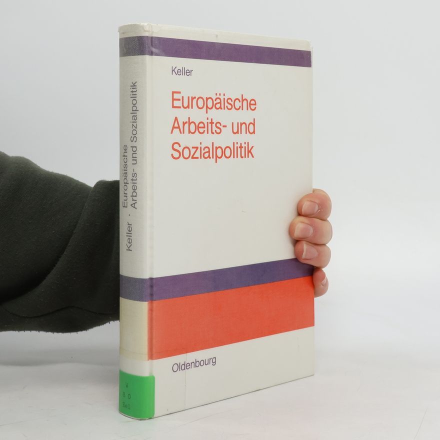 Berndt Keller Europäische Arbeits- und Sozialpolitik