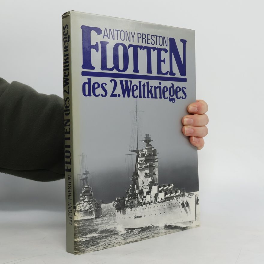 Anthony Preston Flotten des 2. Weltkrieges