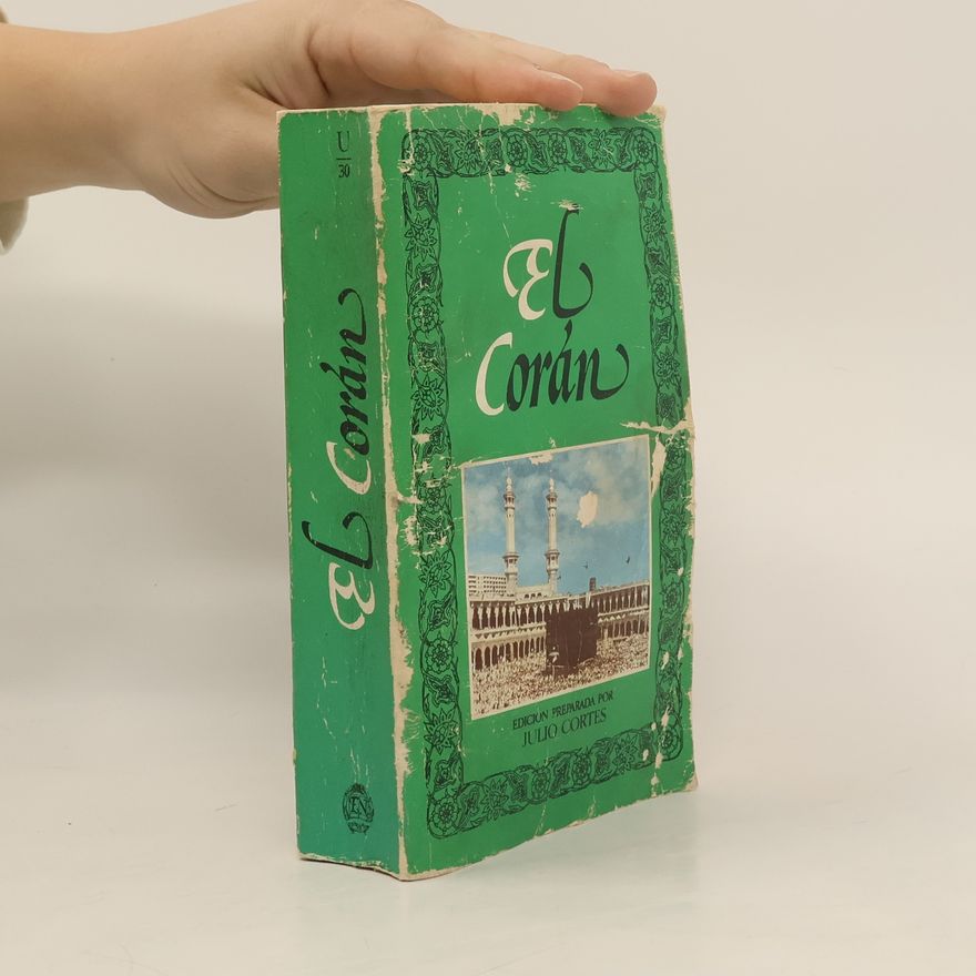 Julio Maltés Cortés El Corán - Edición preparada por Julio Cortés