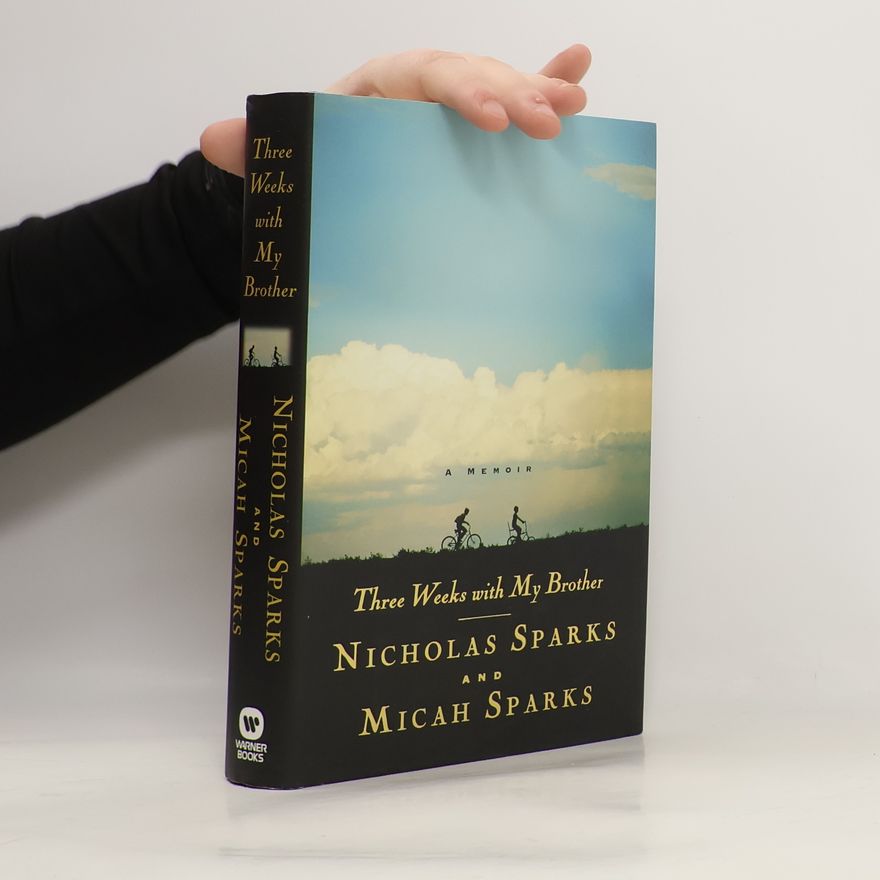 Nicholas Sparks Three Weeks with My Brother